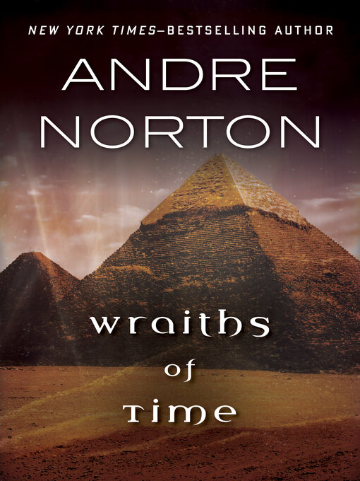 Title details for Wraiths of Time by Andre Norton - Available